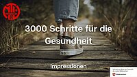 Projekt 3000 Schritte für die Gesundheit - Impressionen
